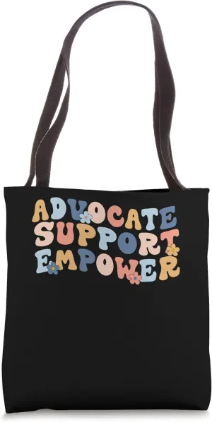 Advocate Support Empower Mother Day Back To School Tote Bag