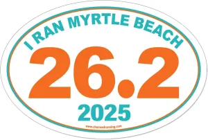 Brand I Ran Myrtle Beach Marathon 26.2 Car Magnet with Custom Year Option