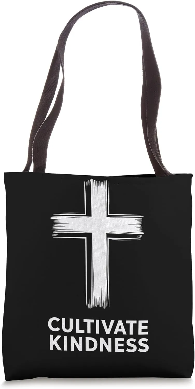 Cultivate Kindness Inspirational Motivational Be Kind Tote Bag