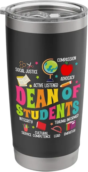 Dean of Students Appreciation School Worker Dean of Students Stainless Steel Insulated Tumbler