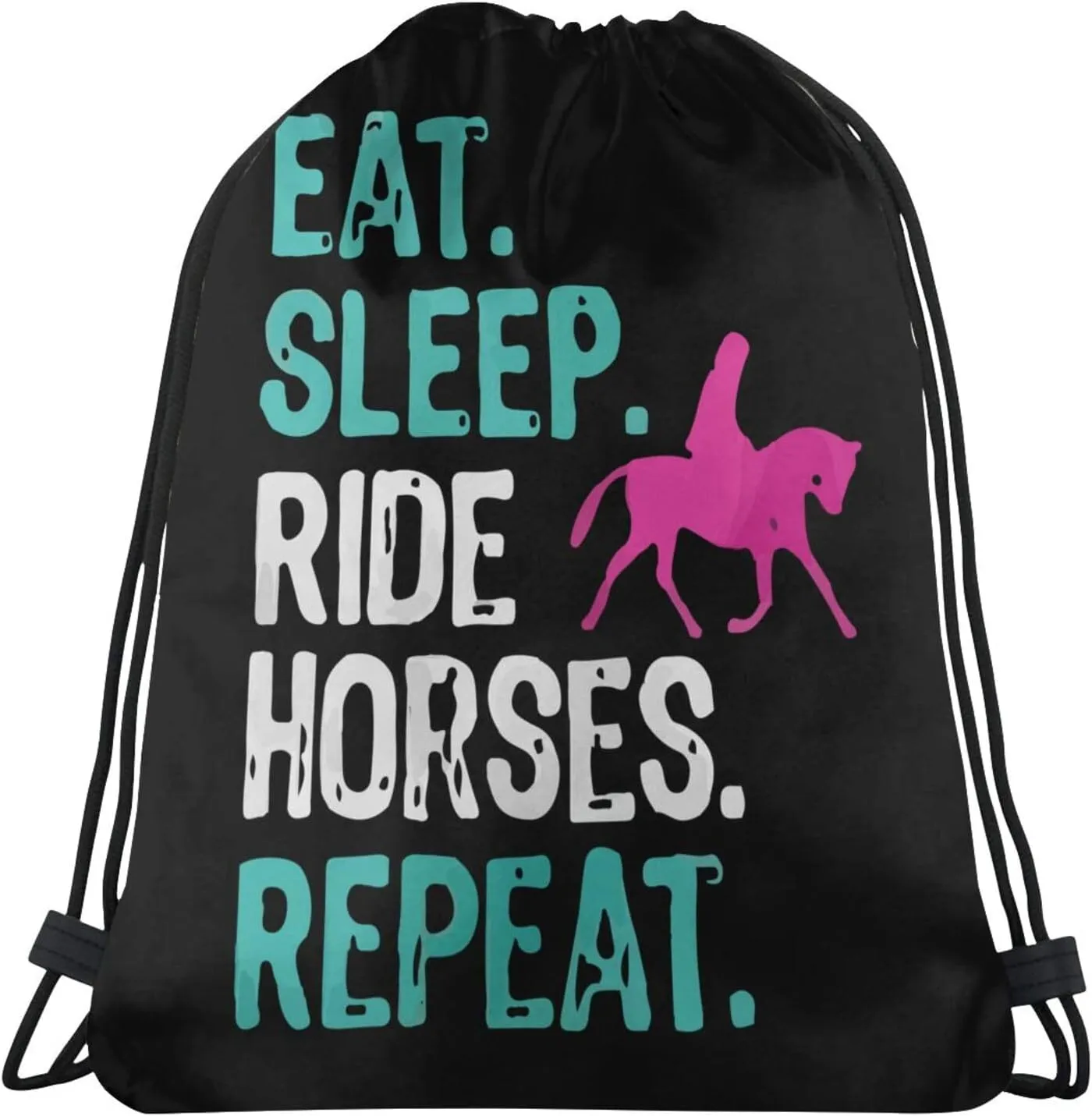 Eat Sleep Ride Horses Repeat Unisex Drawstring Backpack Bag Sport Gym Swim Travel Sackpack