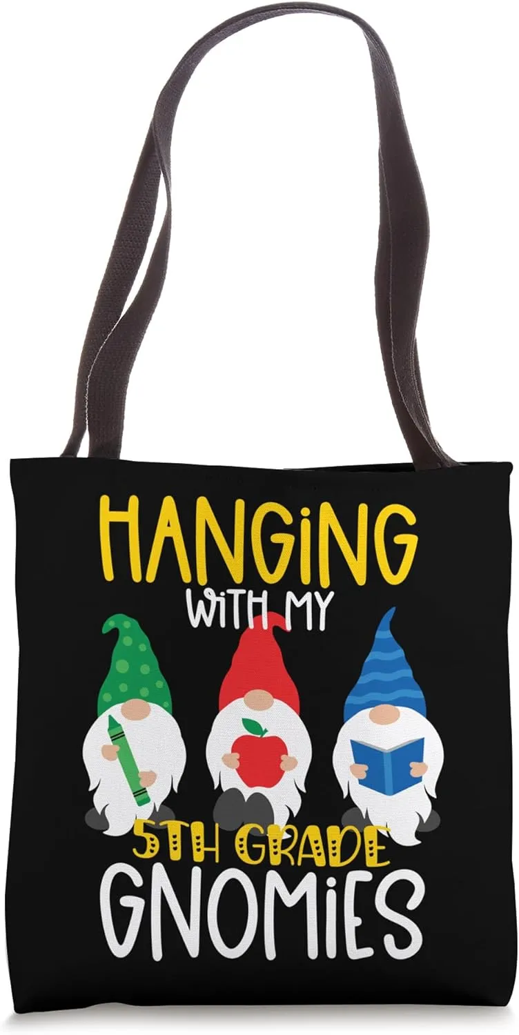 Hanging With My Fifth Grade Gnomies 5th Grade Teacher Gift Tote Bag