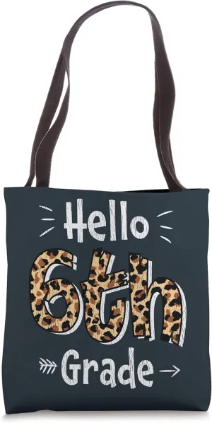 Hello 6th Grade Back School Matching Teacher Student Leopard Tote Bag