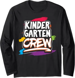 Kindergarten Crew - Cute Kindergarten Graphic for Back to Sc Long Sleeve T-Shirt