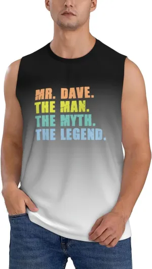 Mr. Dave The Man The Myth The Legend Men's Tank Tops Workout Gym Sleeveless Muscle Shirts Summer Beach Swim Shirt,