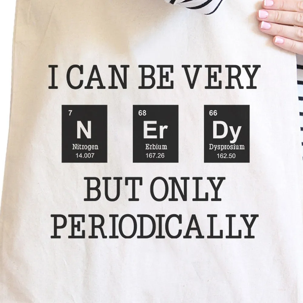 Nerdy Periodically Natural Canvas Bags