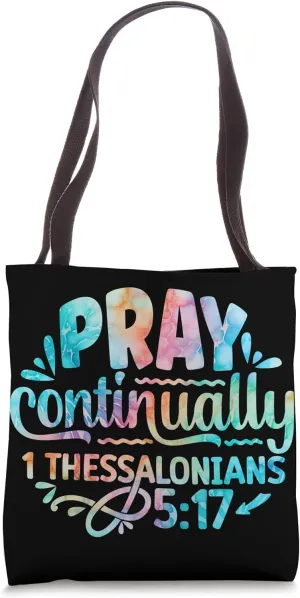 Pray Continually 1 Thessalonians Bible Verse Quote Religious Tote Bag