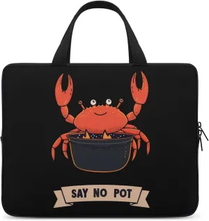 Say No to Pot Crab Funny Laptop Bag Printed Protective Cover Case Handbag for Laptop/Notebook/Ultrabook 10/12/13/15/17 Inches