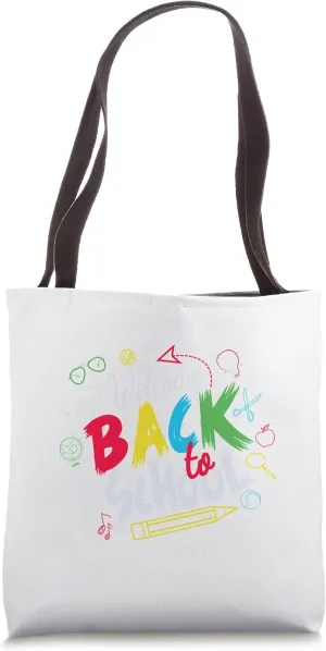 Welcome Back To School Apparel For Techers Faculty Parents Tote Bag